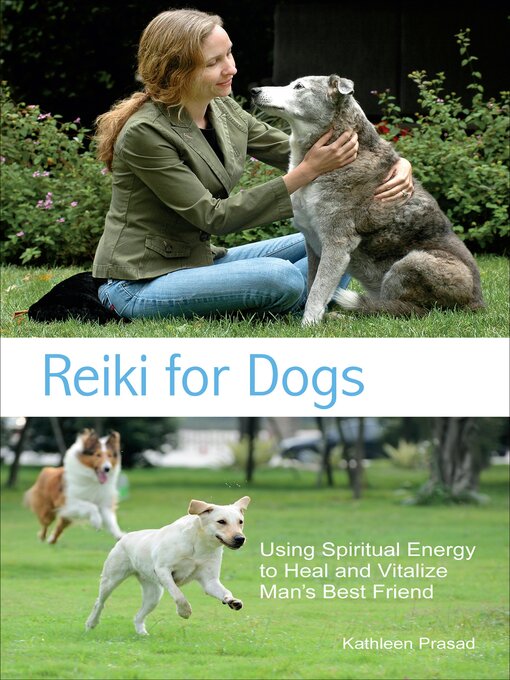 Title details for Reiki for Dogs by Kathleen Prasad - Wait list